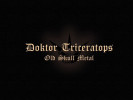 DOKTOR TRICERATOPS - Old Skull Metal