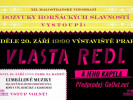 Dozvuky horňáckých slavností zakončí samostatný koncert Vlasty Redla s kapelou.