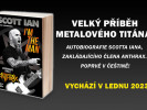 Biografie Scotta Iana z ANTHRAX konečně česky!