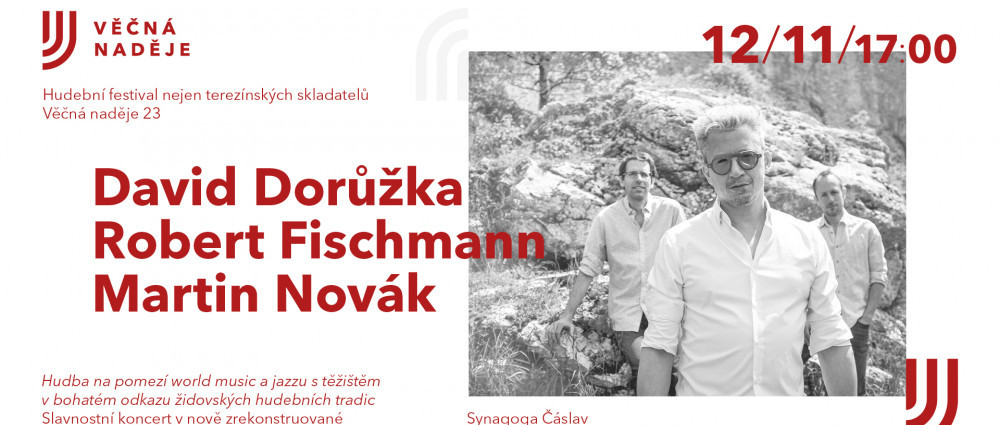 Festival Věčná naděje uvede v čáslavské synagoze trio David Dorůžka, Robert Fischmann, Martin Novák s novým albem Gilgul