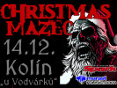 CHRISTMAS mazec vol 6. - 14.12.2024, KOLÍN, U Vodvárků