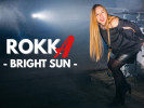 Druhá sólová skladba ROKKA Bright Sun je na světě
